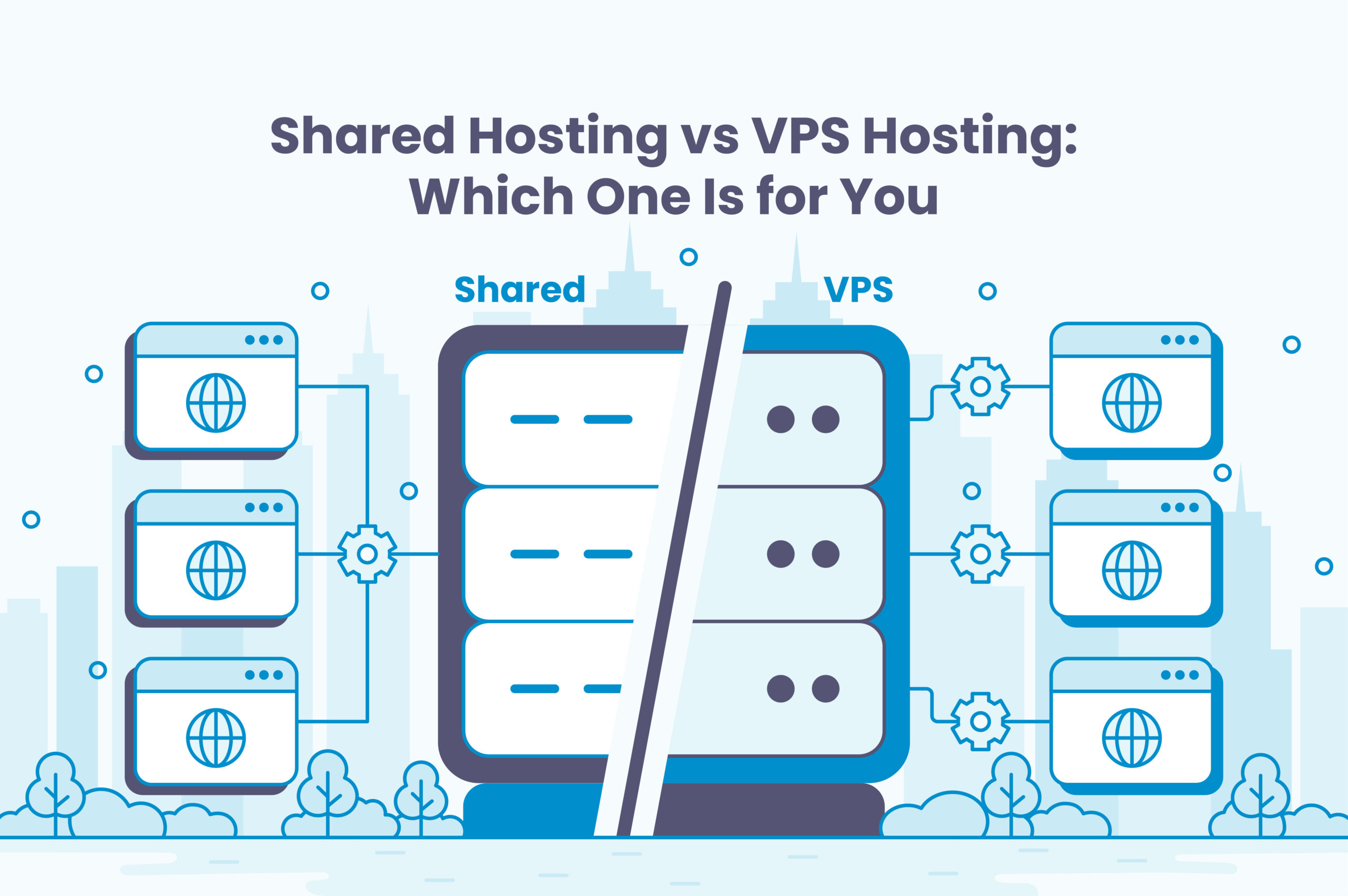 Shared Hosting vs VPS Hosting: Which One Is for You