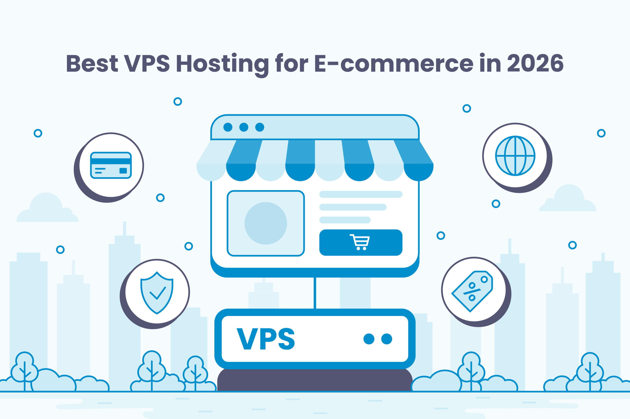Best VPS Hosting for E-commerce in 2026